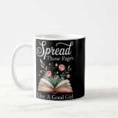 Spread Those Pages Like A Good Girl Bookworm Book  Kaffeetasse (Links)