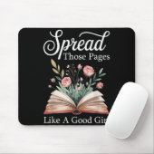 Spread Those Pages Like A Good Girl Bookworm Book Mousepad (Mit Mouse)
