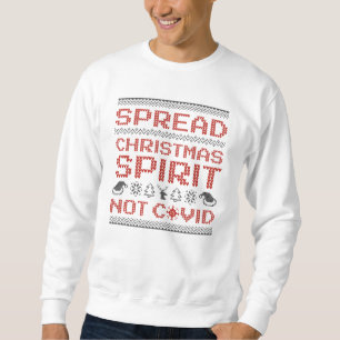 Spread Weihnachtsgeist nicht bedeckt Sweatshirt