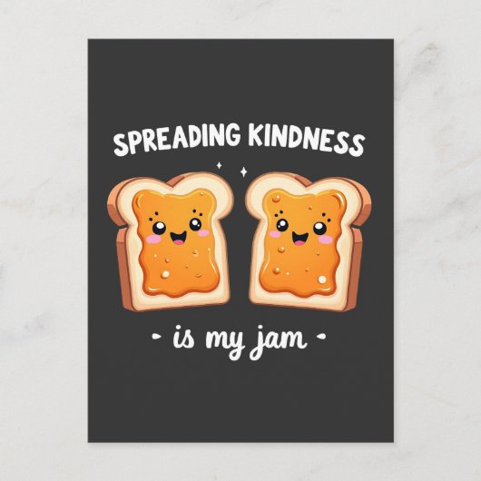 Spreading Kindness ist mein Jam Funny Loaf Brot Ja Postkarte (Vorderseite)