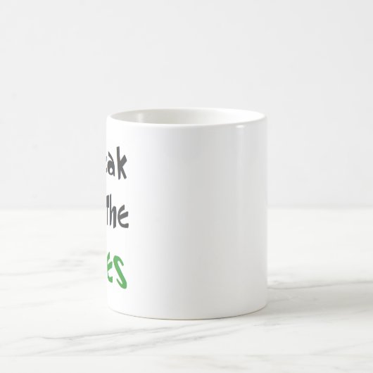 sprechen für Bäume Kaffeetasse (Mittel)