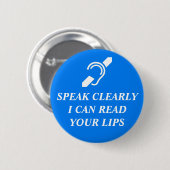 SPRECHEN KLAR, ICH KANN IHRE LIPS LESEN BUTTON (Vorne & Hinten)