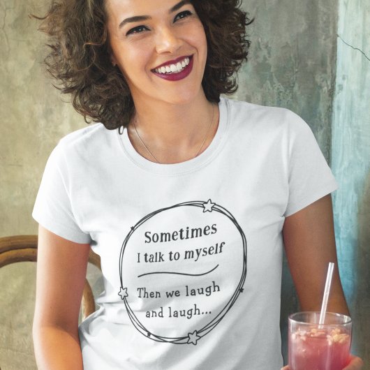 Sprechen mit meiner selbst lustigen humorvollen, k T-Shirt