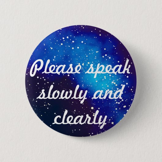 Sprechen Sie bitte langsam kundengerechte Button (Vorderseite)