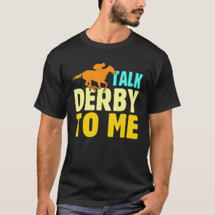 Sprechen Sie Derby mit mir Racing Horse Owner Jock T-Shirt
