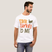 Sprechen Sie die Türkei mit mir Sassy Pun Funny Zi T-Shirt (Vorne ganz)