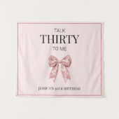 Sprechen Sie dreißig mit mir Pink Bow 30. Geburtst Wandteppich (Vorderseite (Horizontal))