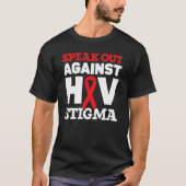 Sprechen Sie gegen HIV Stigma Hiv Aids Awareness R T-Shirt (Vorderseite)
