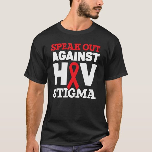 Sprechen Sie gegen HIV Stigma Hiv Aids Awareness R T-Shirt (Vorderseite)