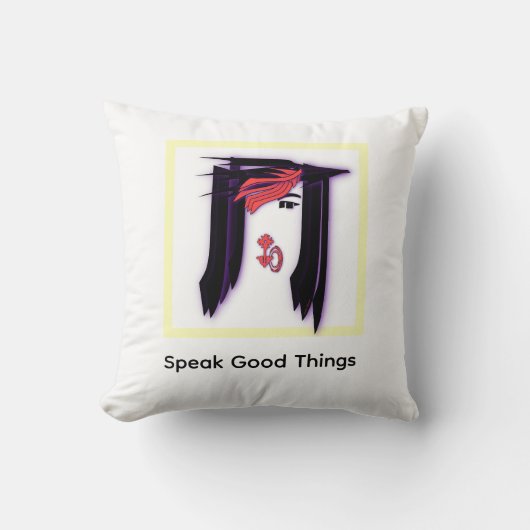 Sprechen Sie gute Dinge Gesicht Design Kissen (Vorderseite)