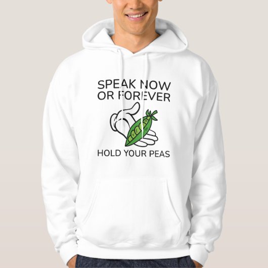 Sprechen Sie jetzt oder für immer mit den Erbsen Hoodie (Vorderseite)