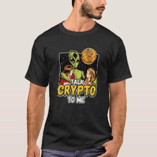 Sprechen Sie Krypto mit mir Kryptowährungsbergbau T-Shirt