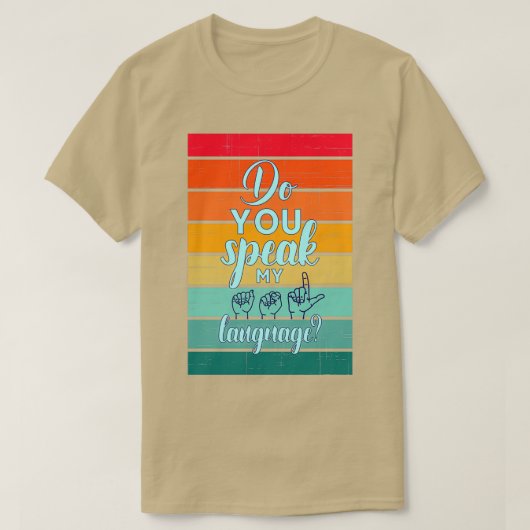 Sprechen Sie mein ASL-Sprachdesign? T-Shirt (Design vorne)