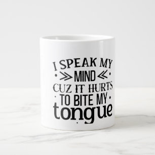 SPRECHEN SIE MEINEN MUND >> CUZ ES HURT, MEINE SPR Jumbo-Tasse
