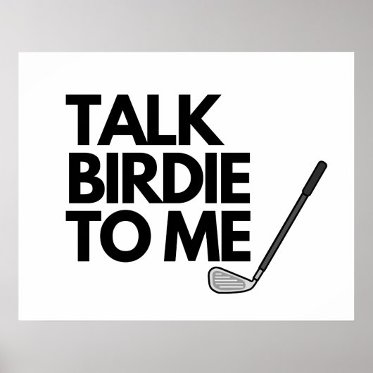 Sprechen Sie mit Birdie To Me Golf Sprichwort Post Poster (Vorne)