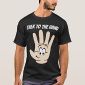 Sprechen Sie mit dem Hand-Funny-T - Shirt (Vorderseite)