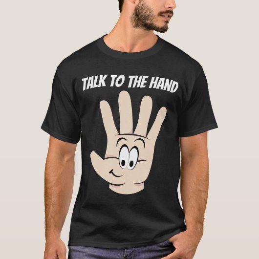 Sprechen Sie mit dem Hand-Funny-T - Shirt (Vorderseite)