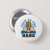 Sprechen Sie mit dem Hand Funny Water Polo Goalie Button (Vorne & Hinten)