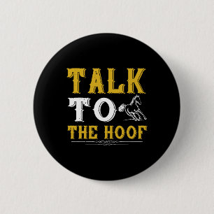 Sprechen Sie mit dem Hoof Horse Shirt für Reiten Button