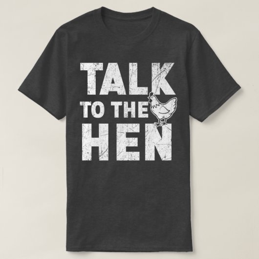 Sprechen Sie mit dem Hühnchen Lover Bauer Geflügel T-Shirt (Design vorne)