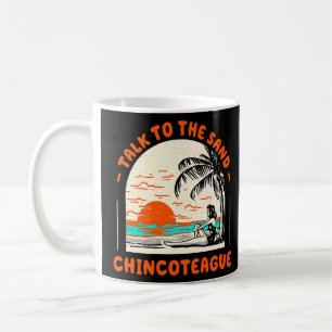 Sprechen Sie mit dem Sand Chincoteague Beach Virgi Kaffeetasse