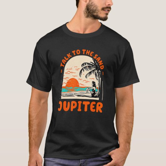 Sprechen Sie mit dem Sand Jupiter Beach Florida Oz T-Shirt (Vorderseite)