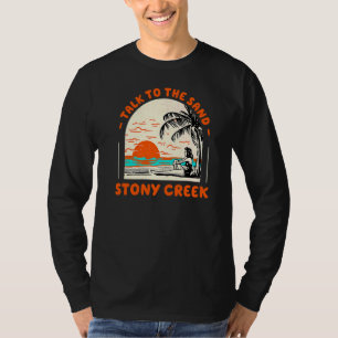 Sprechen Sie mit dem Sand Stony Creek Beach Connec T-Shirt