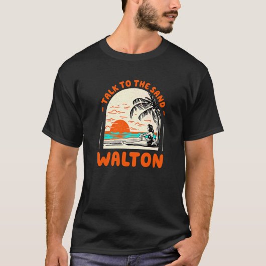 Sprechen Sie mit dem Sand Walton Beach Florida Oce T-Shirt (Vorderseite)