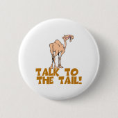 Sprechen Sie mit dem Schwanz Camel Button (Vorderseite)