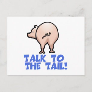 Sprechen Sie mit dem Schwanz Schweinefleisch Postkarte