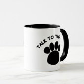 Sprechen Sie mit den Paw-Tasse Tasse (VorderseiteRechts)
