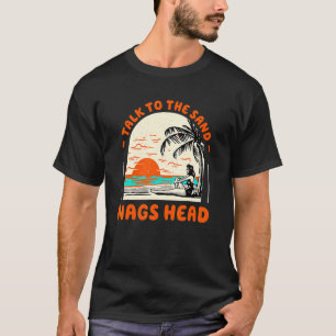 Sprechen Sie mit den Sandnags Head Beach North Car T-Shirt