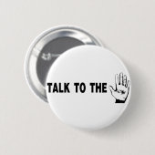 Sprechen Sie mit der Hand Button (Vorne & Hinten)