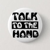 Sprechen Sie mit der Hand Button (Vorderseite)