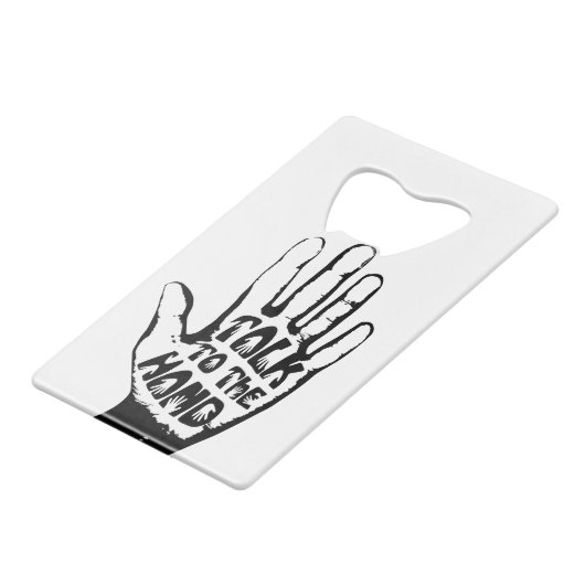 Sprechen Sie mit der Hand Geldkarten Flaschenöffner (Vorderseite Schrägansicht)