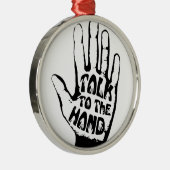 Sprechen Sie mit der Hand Silbernes Ornament (Rechts)