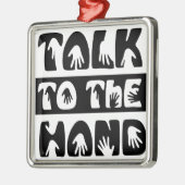 Sprechen Sie mit der Hand Silbernes Ornament (Links)