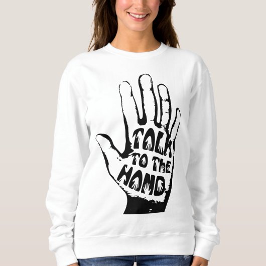 Sprechen Sie mit der Hand Sweatshirt (Vorderseite)