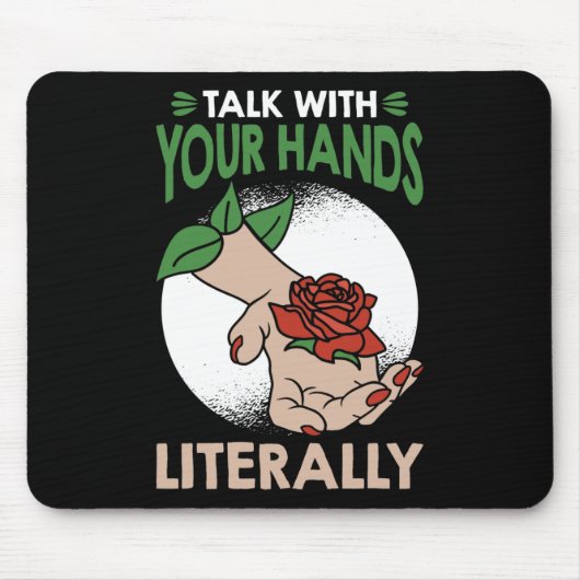 Sprechen Sie mit Ihren Händen buchstäblich America Mousepad (Vorne)