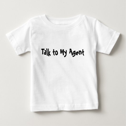Sprechen Sie mit meinem Agent Baby T-shirt (Vorderseite)