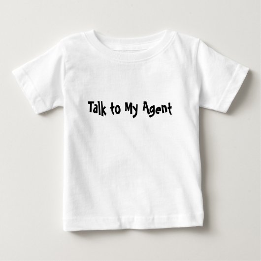 Sprechen Sie mit meinem Agent Baby T-shirt (Vorderseite)