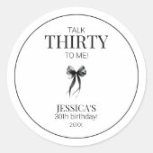 Sprechen Sie mit mir Einfache Elegant 30. Geburtst Runder Aufkleber (Vorderseite)