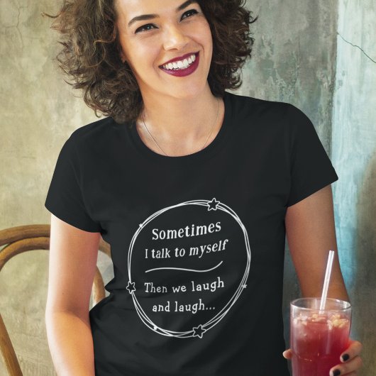 Sprechen Sie mit mir selbst lustige humorvolle Com T-Shirt