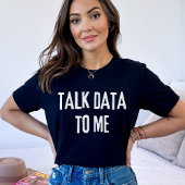 Sprechen Sie mit mir - Statistik und Informatik T-Shirt