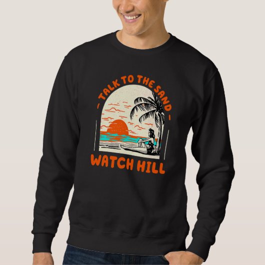Sprechen Sie mit Sand Watch Hill Beach Rhode Islan Sweatshirt (Vorderseite)