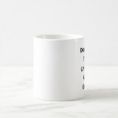 Sprechen Sie nicht mit mir, bis diese Schale leer Kaffeetasse (Mittel)