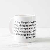 Sprechen Sie nicht mit mir, bis ich Kaffee mein Kaffeetasse (Vorderseite Links)