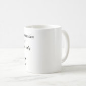 Sprechen Sie nicht mit mir, bis ich meine Kaffeetasse (VorderseiteRechts)