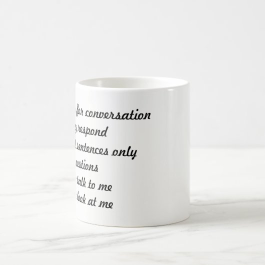 Sprechen Sie nicht mit mir, bis ich meine Kaffeetasse (Mittel)