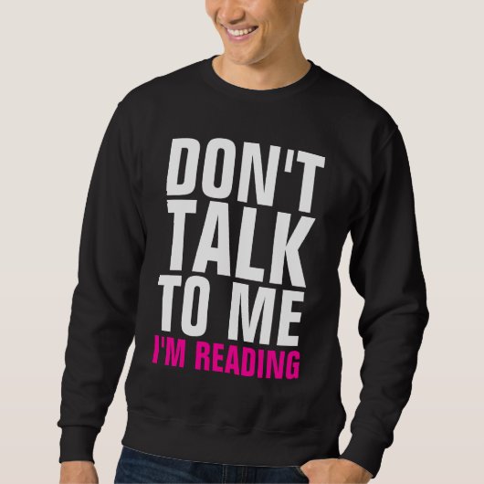 Sprechen Sie nicht mit mir, den ich dunkles Sweatshirt (Vorderseite)